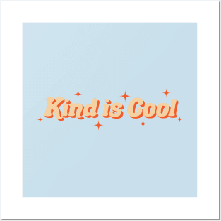 Kind is cool Posters and Art